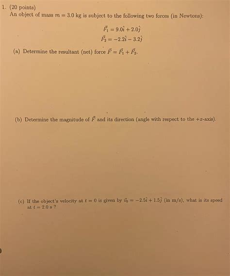 Solved 1. (20 points) An object of mass m=3.0 kg is subject | Chegg.com