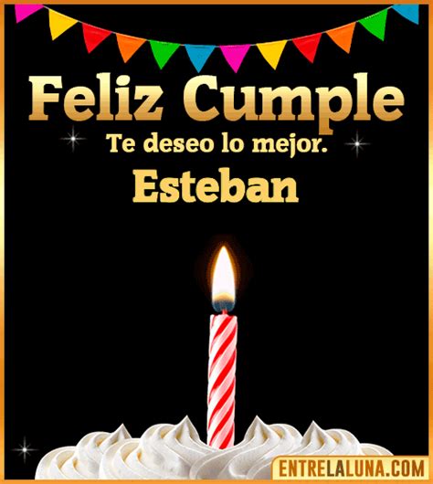 Feliz Cumplea Os Esteban Felicidades Esteban