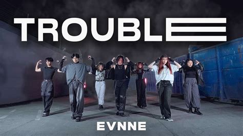 EVNNE 이븐 TROUBLE Dance Cover PARANG YouTube