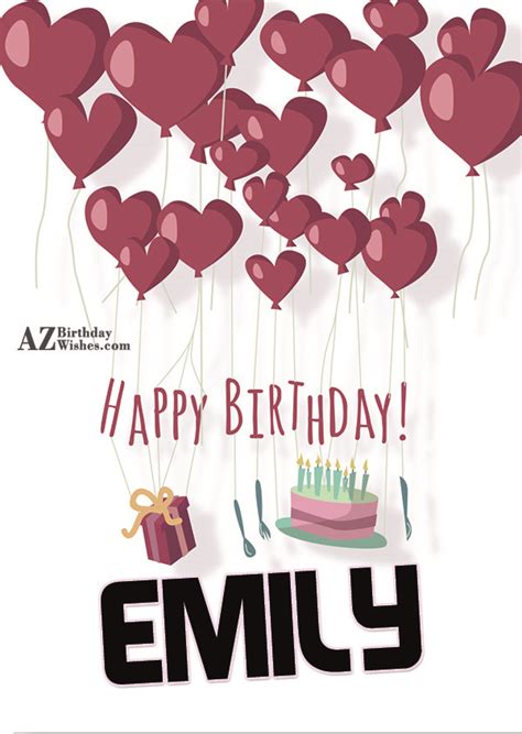 Happy Birthday Emily - AZBirthdayWishes.com