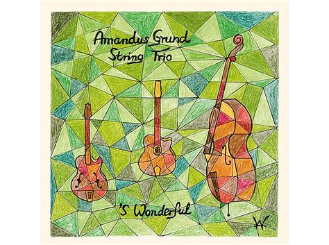 Amandus Grund String Trio S Wonderful Cd Amandus Grund String