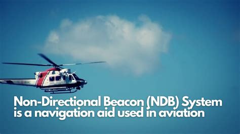 The Non Directional Beacon Ndb System Explained Youtube