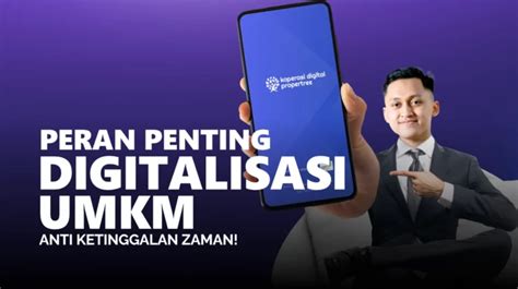 Peran Penting Digitalisasi Umkm Anti Ketinggalan Zaman