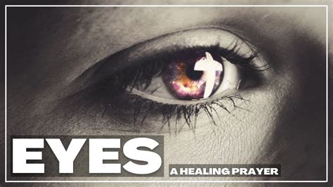 Healing Prayer For Your EYES Prayer For Eyesight YouTube