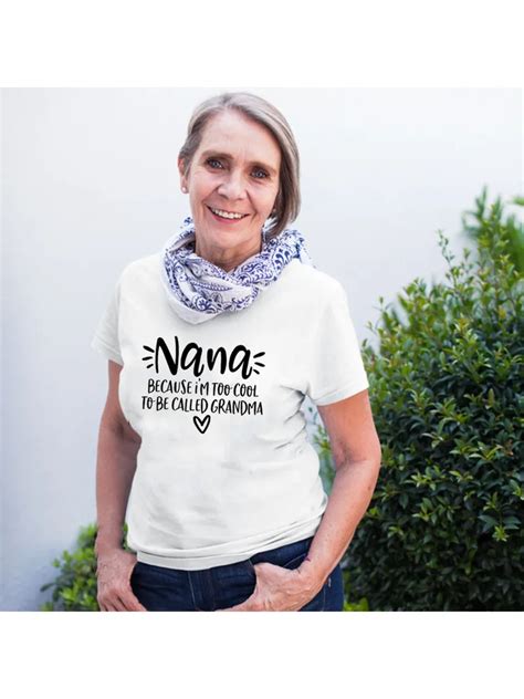 Cool Grandma Shirts Tees Nana Ts Grandma Nana Shirts Women