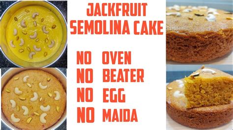 Jackfruit Semolina Cake Recipe Jackfruit Suji Cake In Blender Youtube