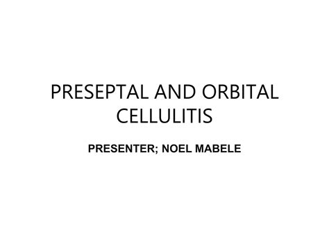 Preseptal And Orbital Cellulitis Md5 By Noel Ppt