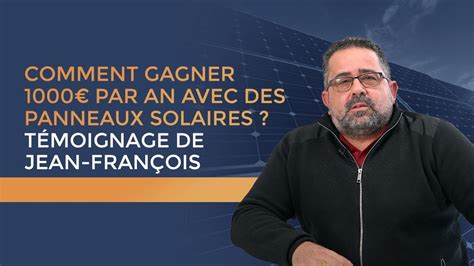 Comment Gagner 1000 Par An Avec Des Panneaux Solaires YouTube