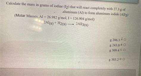 Solved Calculate The Mass In Grams Of Iodine I I2 That