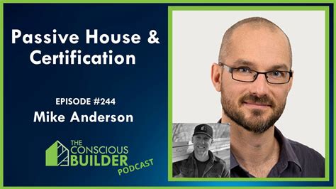 Passive House And Certification Interview With Mike Anderson Youtube