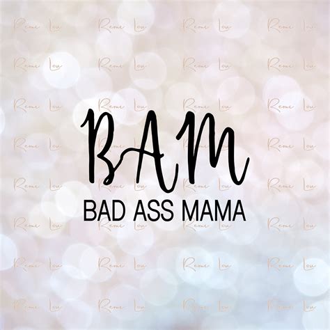 Bad Ass Mama Shirt SVG Mom Life SVG Mother Quote SVG Mommy Etsy