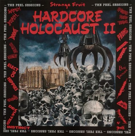 Various Hardcore Holocaust Ii The Peel Sessions Releases Discogs