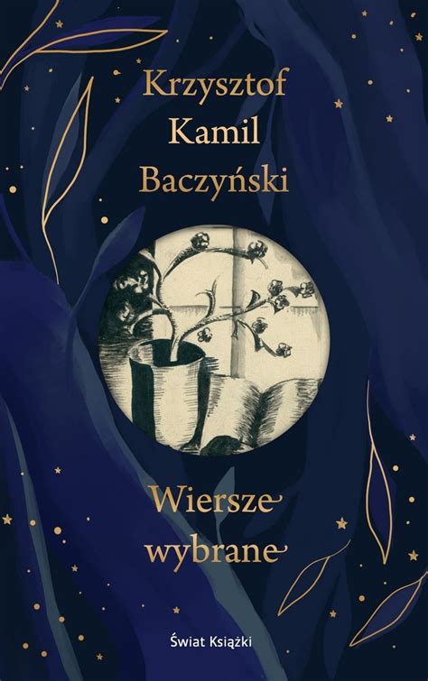 Wiersze wybrane ekskluzywna edycja Krzysztof Kamil Baczyński