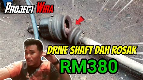 Tukar Drive Shaft Dekat Kereta Wira Drive Shaft Wira Rm