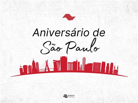 Anivers Rio De S O Paulo Frases Para Homenagear A Cidade Fashion