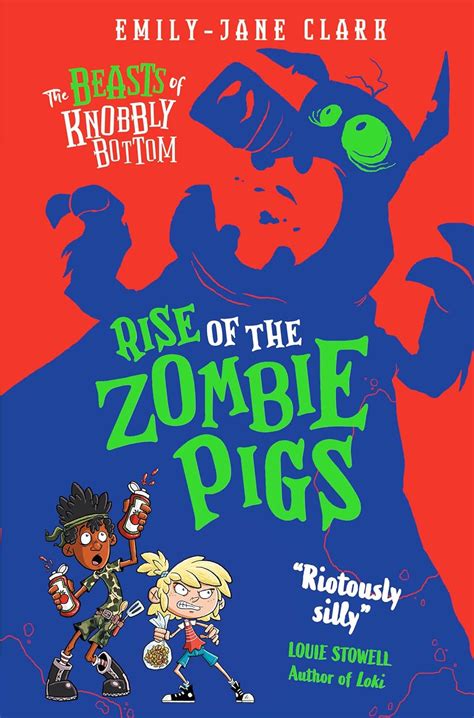 The Beasts Of Knobbly Bottom Rise Of The Zombie Pigs Ebook Ebook