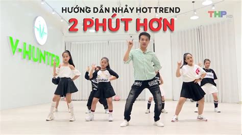 Tutorial I Hướng dẫn chi tiết 2 Phút Hơn Hot trend tiktok Vhunter CLass Blog Lienket vn