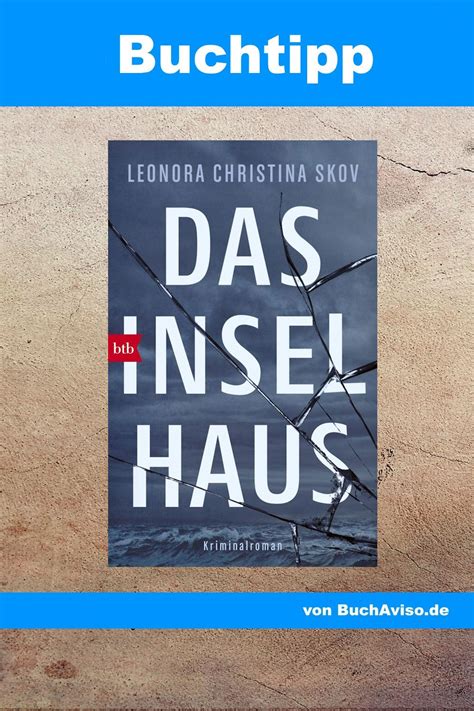 Buchrezension Das Inselhaus Von Leonora Christina Skov