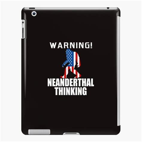 American Flag Neanderthal Thinking For Proud Neanderthals Ipad Case