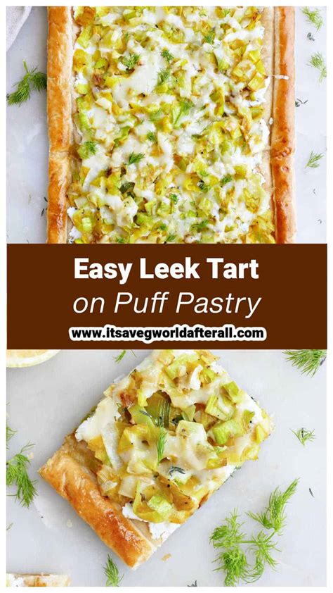 Leek Puff Pastry Tart With Gruyere Its A Veg World After All®