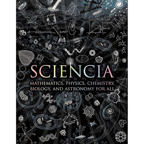 Sciencia Mathematics Physics Chemistry Biology And