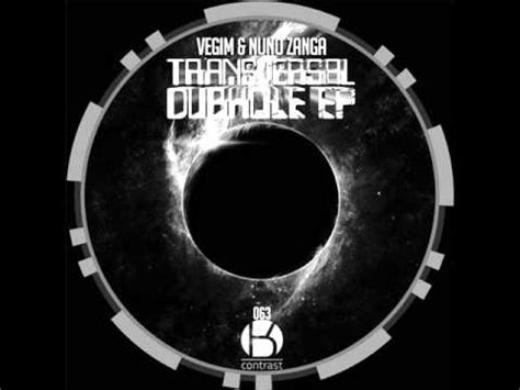 Vegim Nuno Zanga Transversal Dubhole Original Mix YouTube