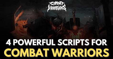 powerful scripts  combat warriors