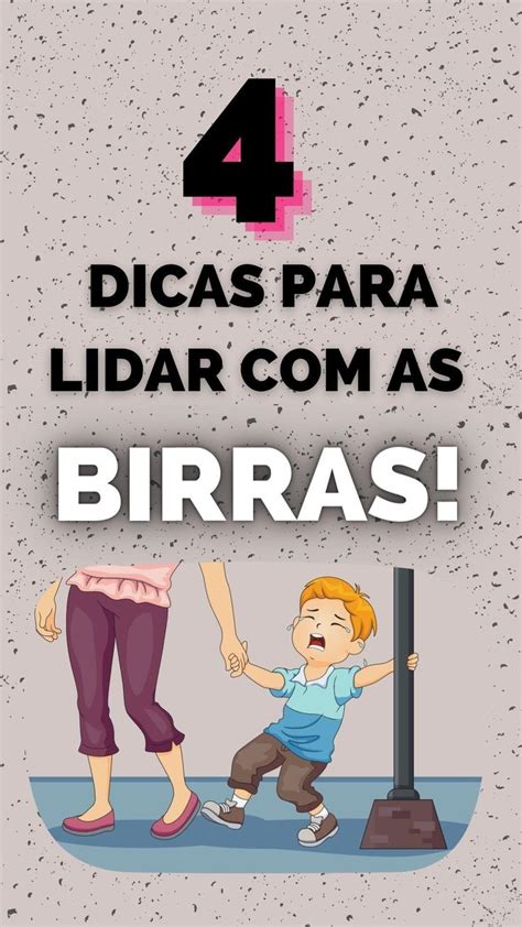 Dicas Para Lidar As Birras Afetividade Na Educa O Infantil