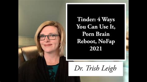 Tinder Ways You Can Use It Porn Brain Rewire NoFap YouTube
