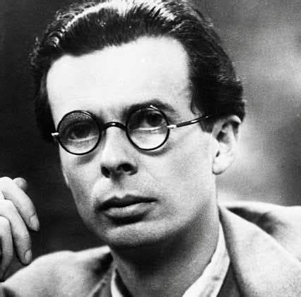 Aldous Huxley Aldous Huxley Huxley Aldous Huxley Quotes