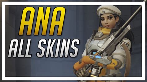 Overwatch Ana Amari All Skins Voice Lines Sprays Youtube