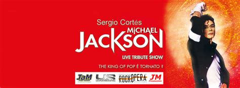 Michael Jackson Tribute Show Con Sergio Cortes By Rock Opera