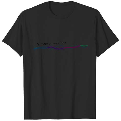 Draw A New Line T-shirt