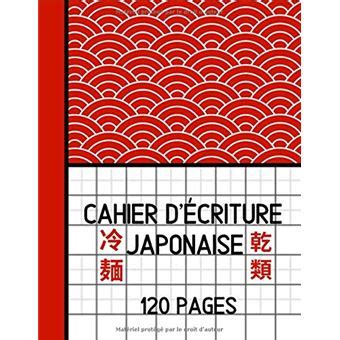 Cahier d écriture Japonais 120 pages Vierges Quadrillées Format A4