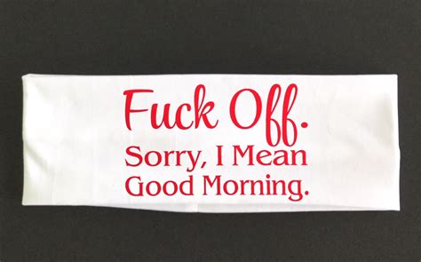 Fuck Off Sorry I Mean Good Morning Headband Fashion Headbands Fitness Headbands Yoga Headbands