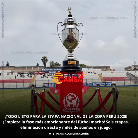 Copa Perú 2025: Así se jugará la Etapa Nacional con 64 equipos en busca