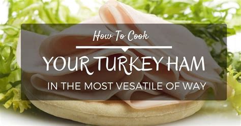 how to cook turkey ham