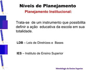 Planejamento Ensino Superior | PPT