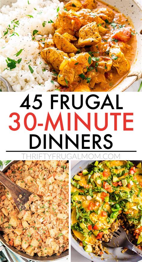 45 Budget Friendly 30 Minute Dinners Thrifty Frugal Mom