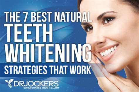 The 7 Best Natural Teeth Whitening Strategies That Work
