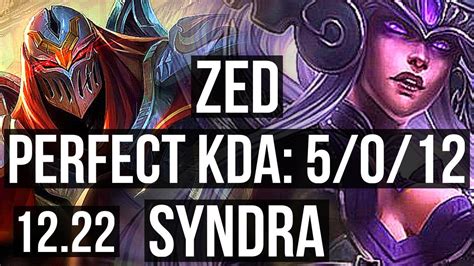 Zed Vs Syndra Mid 5 0 12 2200 Games 1 3m Mastery Kr