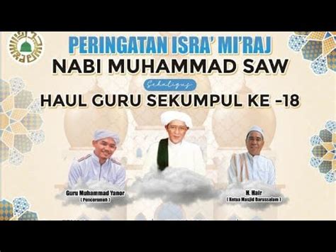 Peringatan Isra Mi Raj Sekaligus Haul Guru Sekumpul Ke 18 Bersama Guru