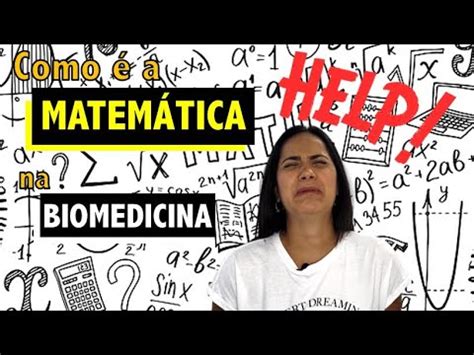 Medicina Tem Matematica - Tem MATEMÁTICA no curso de BIOMEDICINA? - YouTube