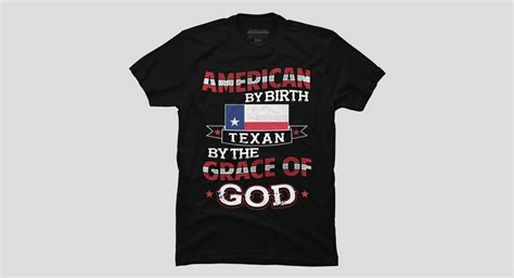 American By Birth Texan By The Grace Of God Men S Perfect Tee By