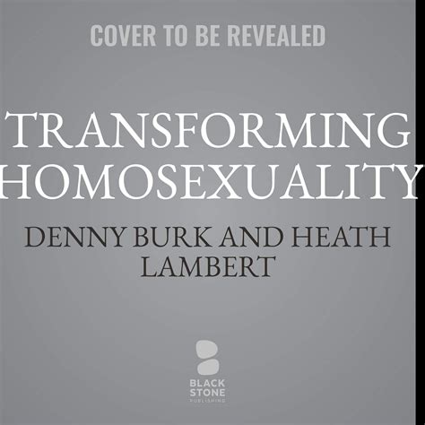 Transforming Homosexuality What The Bible Says About Sexual