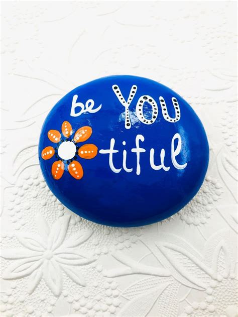 Be You Tiful Painted Rock Beautiful Encouragement Rock Be You