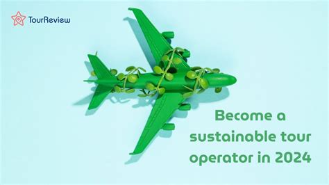 Become A Sustainable Tour Operator