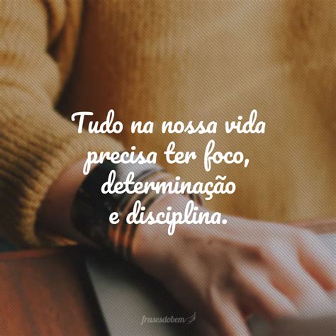 Frase Sobre Foco E Disciplina