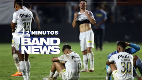 Bandnews Em Minutos Manh Santos Rebaixado Pela Vez