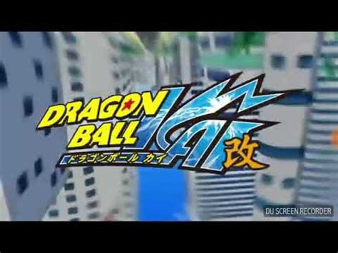 Dragon Ball Z Kai Opening 2 Full Sound YouTube